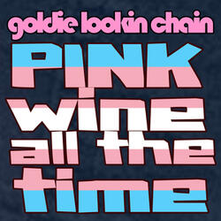 Pink Wine All The Time