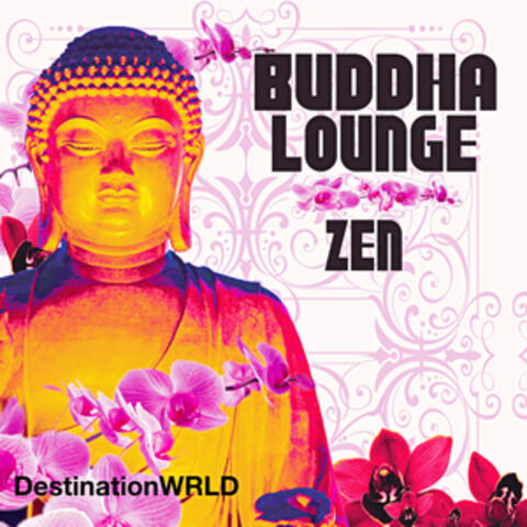 Buddha Lounge – Zen