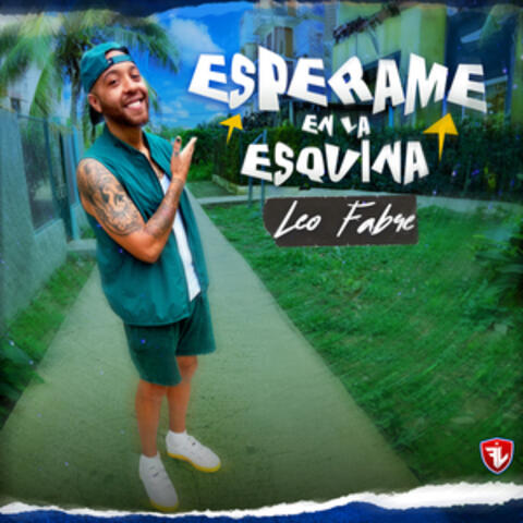 ESPÉRAME EN LA ESQUINA