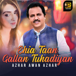 Ehia Taan Gallan Tuhadiyan