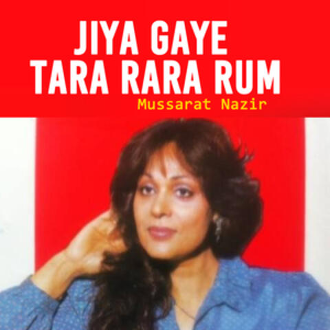 Jiya Gaye Tara Rara Rum