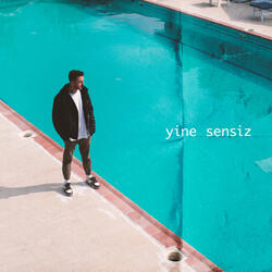 Yine Sensiz