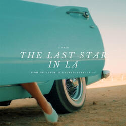 The Last Star In LA
