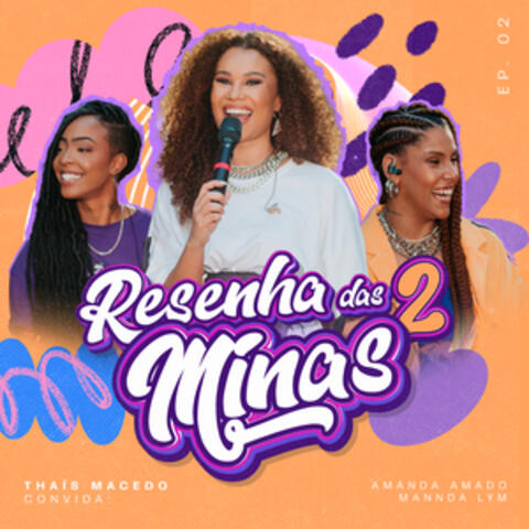 Resenha das Minas 2, EP 2
