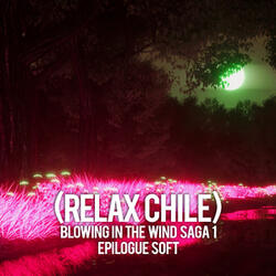 Blowing In The Wind Saga I