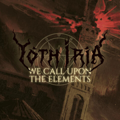 We Call Upon The Elements