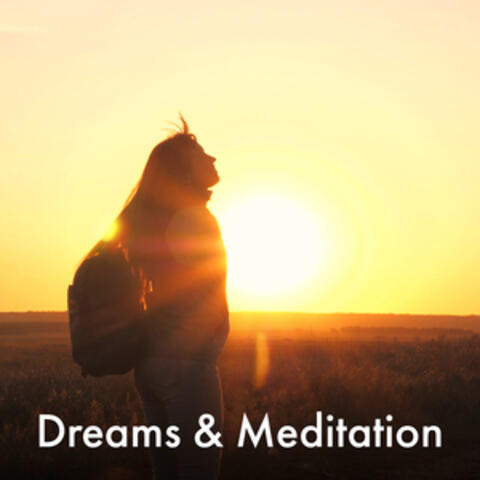 Dreams & Meditation
