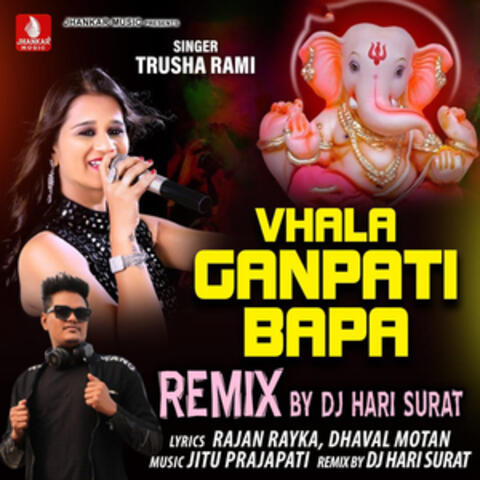 Vhala Ganpati Bapa (Remix)