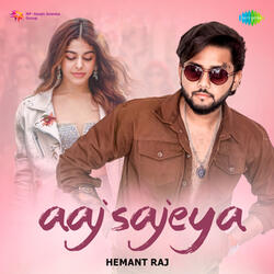Aaj Sajeya