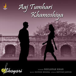 Aaj Tumhari Khamoshiya