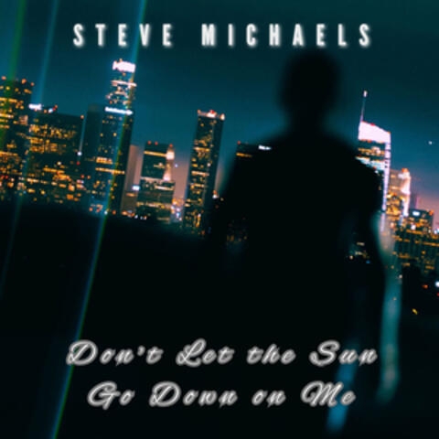 Don't Let The Sun Go Down On Me