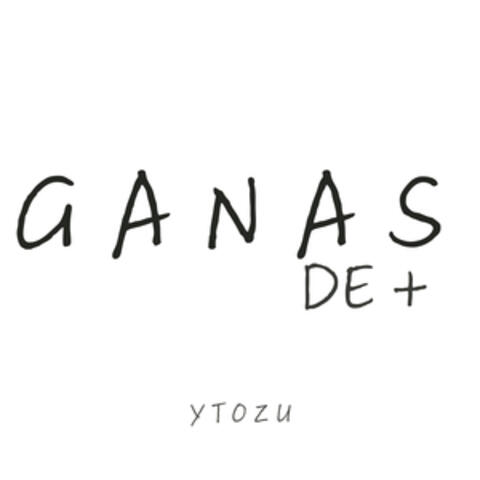 Ganas de Más