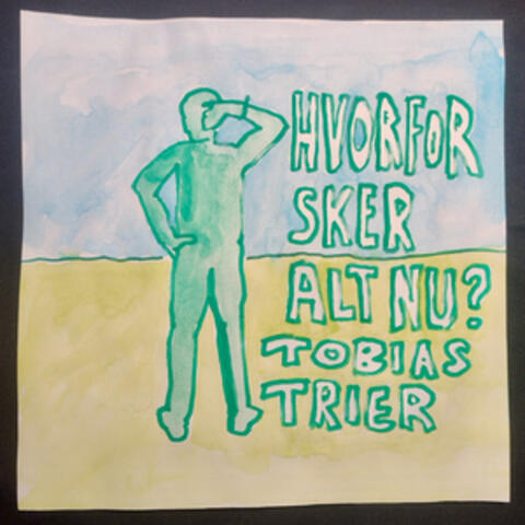 Hvorfor Sker Alt Nu?