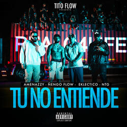 TU NO ENTIENDE