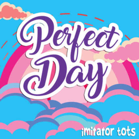 Perfect Day