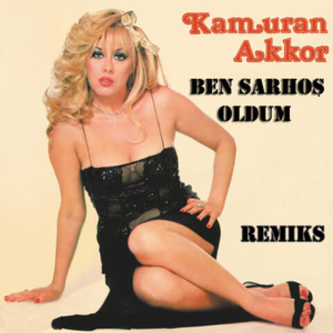 Ben Sarhoş Oldum