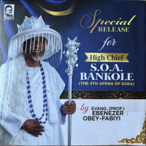 Special Release for High Chief S.O.A. Bankole
