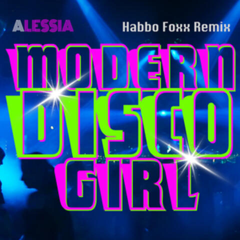 MODERN DISCO GIRL