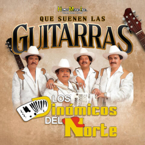 Que Suenen Las Guitarras