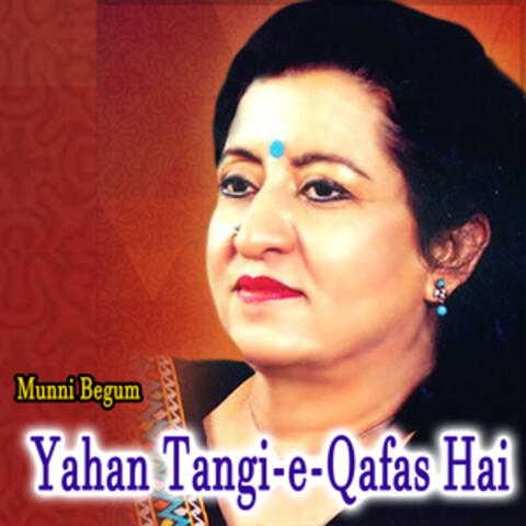 Yahan Tangi-E-Qafas Hai