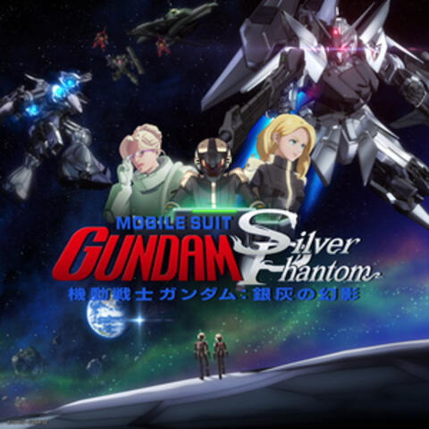 Mobile Suit Gundam: Silver Phantom Original Motion Picture Soundtrack