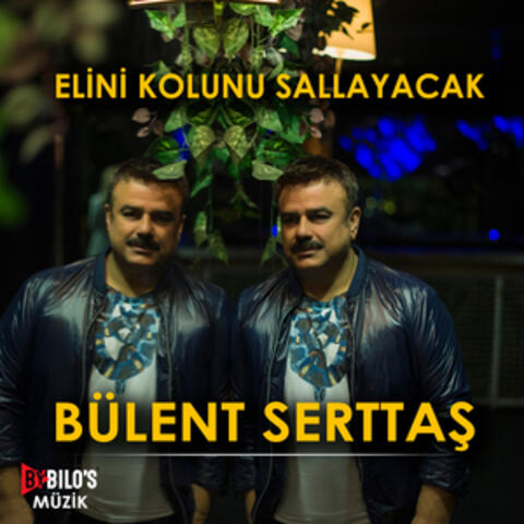 Elini Kolunu Sallayacak