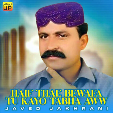 Haif Thae Bewafa Tu Kayo Tabha Aww