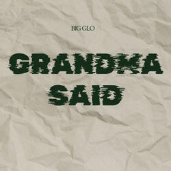 Grandma Said