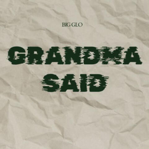 Grandma Said
