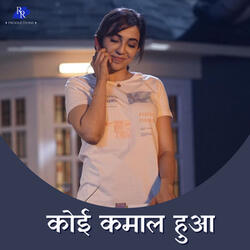 Koi Kamaal Huaa