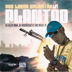 Vou Larga O Plantão