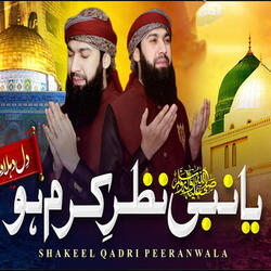 Ya Nabi Nazr e Karam Ho