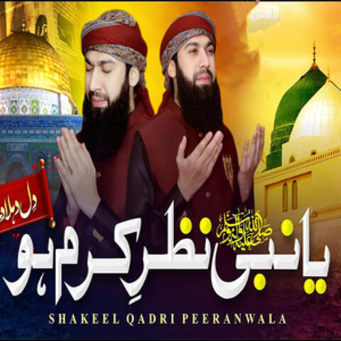 Ya Nabi Nazr e Karam Ho