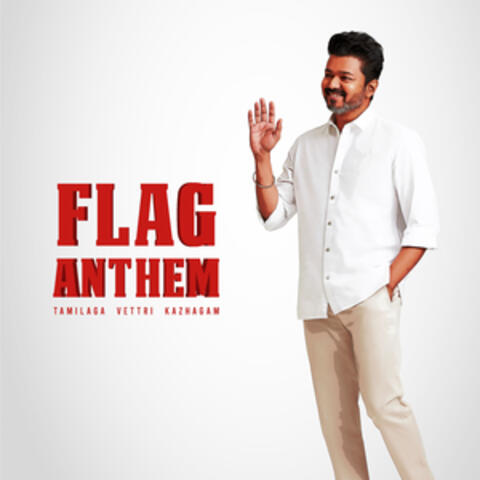 Flag Anthem : Tamilaga Vettri Kazhagam