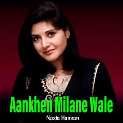 Aankhen Milane Wale
