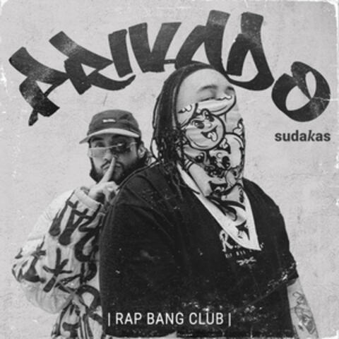 PRIVADO RAP BANG CLUB X SUDAKAS