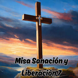 Misa Sanación y Liberación 7