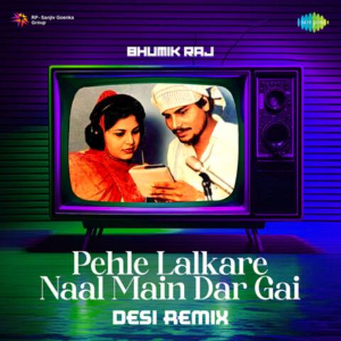 Pehle Lalkare Naal Main Dar Gai