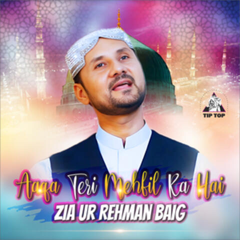 Aaqa Teri Mehfil Ka Hai