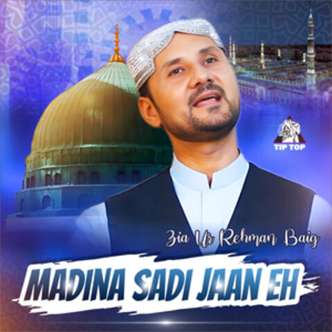 Madina Sadi Jaan Eh
