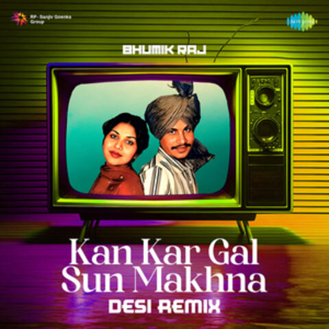Kan Kar Gal Sun Makhna