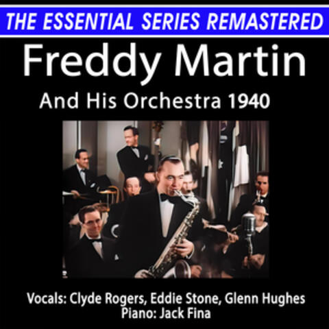 The Essential Series: Freddy Martin And His Orchestra