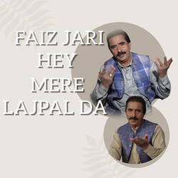 Faiz Jari Hey Mere Lajpal Da
