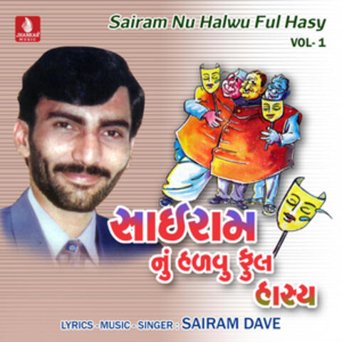Sairam Nu Halwuful Hasy, Vol. 1