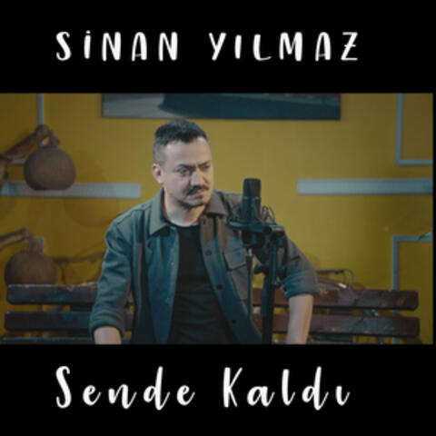 Sende Kaldı
