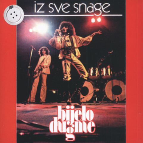 Bijelo Dugme - Iz Sve Snage (Večernji Li