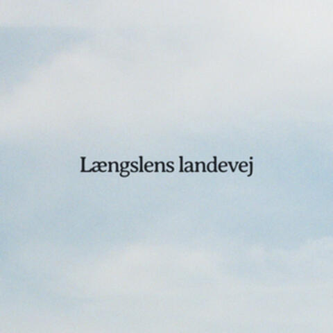 Længslens Landevej