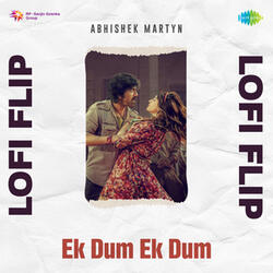 Ek Dum Ek Dum
