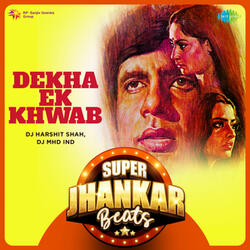 Dekha Ek Khwab