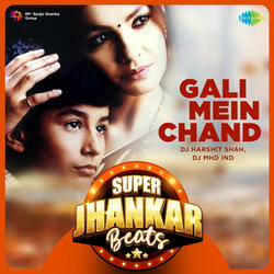 Gali Mein Chand